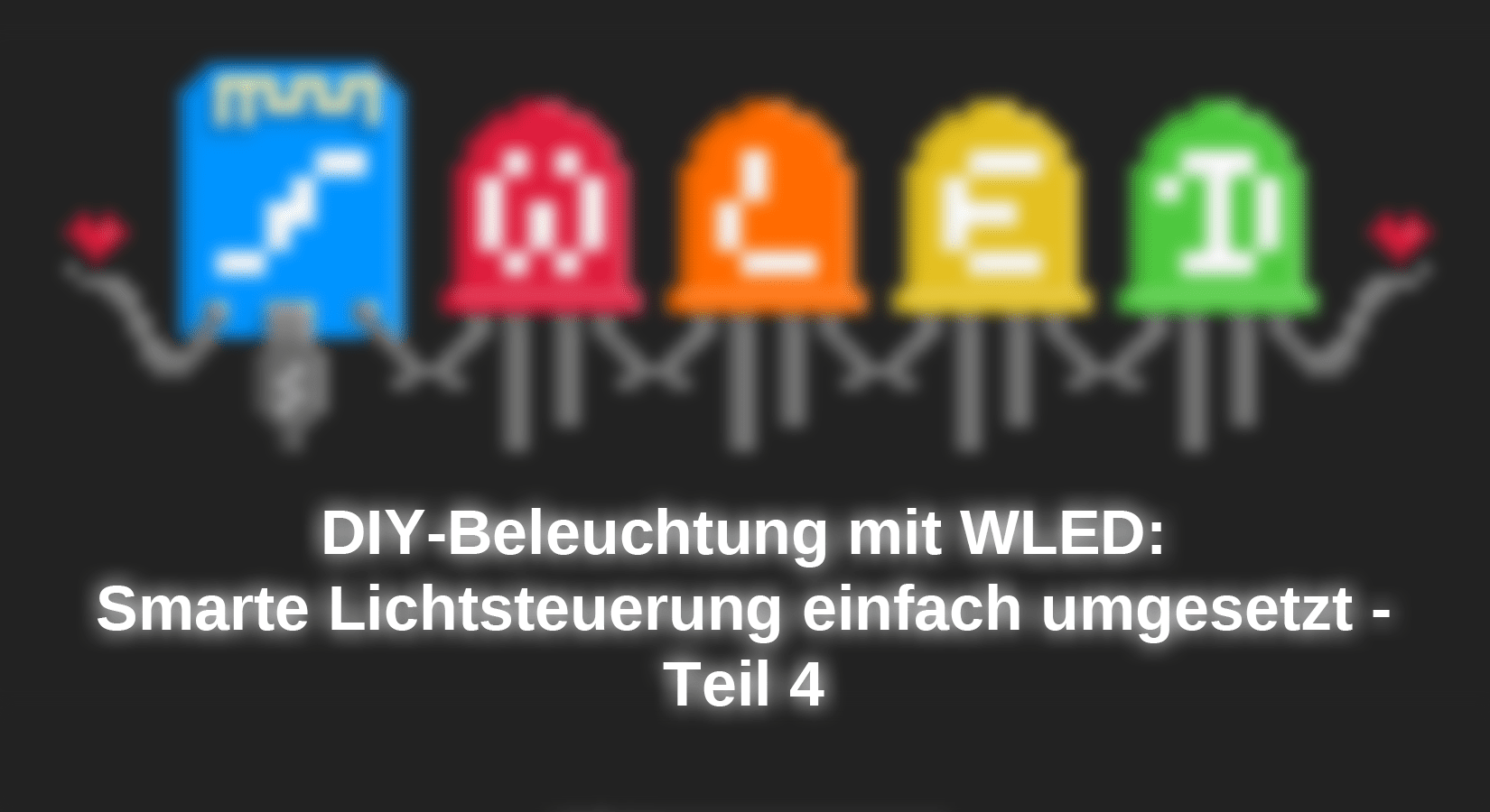 DIY-Beleuchtung mit WLED: Smarte Lichtsteuerung einfach umgesetzt - Teil 4 - AZ-Delivery